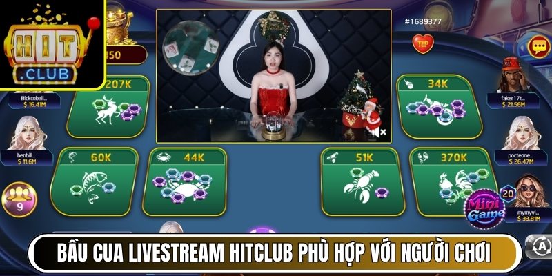 Vì sao Bầu Cua livestream tại Hitclub phù hợp với người chơi hiện nay?