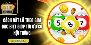 bắt lô theo giải đặc biệt