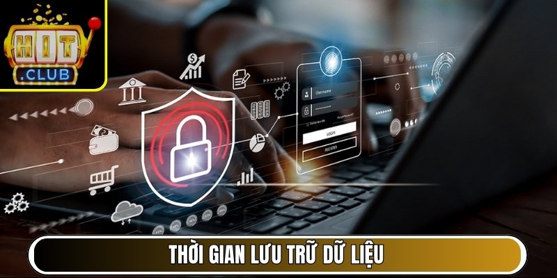Thời gian lưu trữ dữ liệu