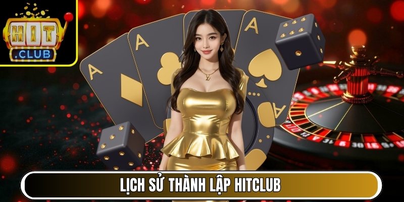 Lịch sử thành lập Hitclub