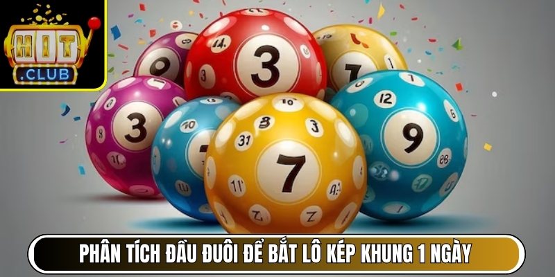 Phân tích đầu đuôi từ kết quả trước để bắt lô kép khung 1 ngày