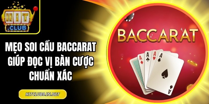 Mẹo soi cầu Baccarat