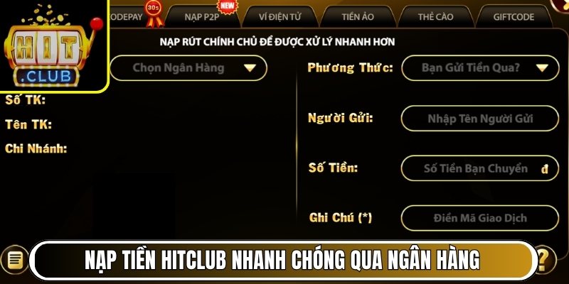 Nạp tiền Hitclub nhanh chóng qua ngân hàng