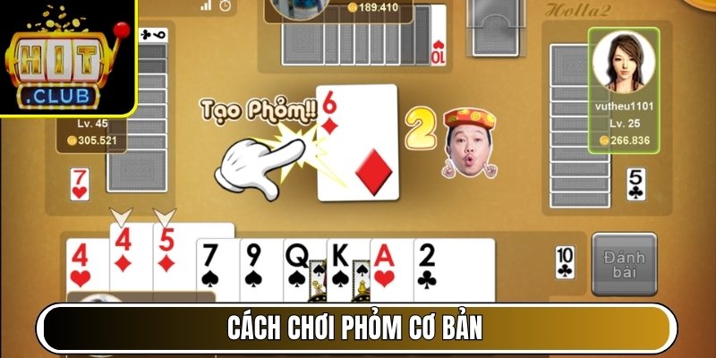 Cách chơi Phỏm cơ bản