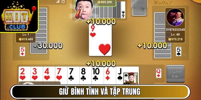 Giữ bình tĩnh và tập trung