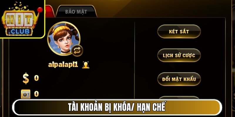 Tài khoản bị khóa/ hạn chế