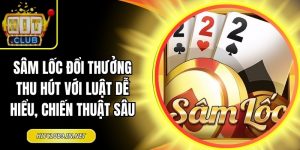 Sâm Lốc đổi thưởng