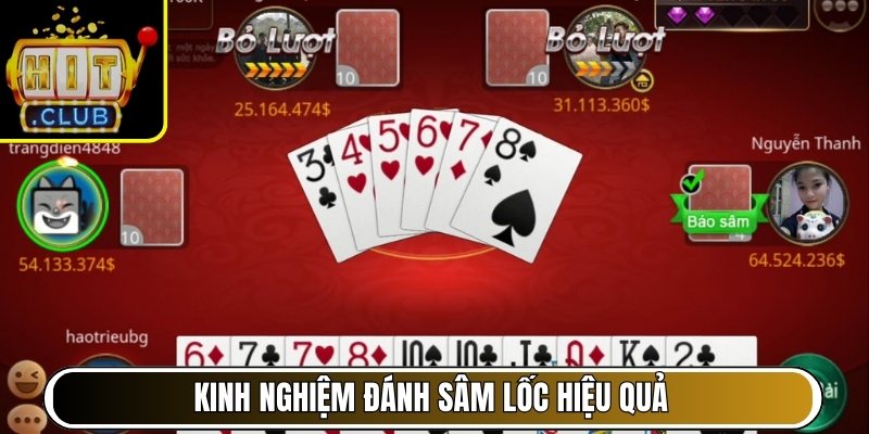 Kinh nghiệm đánh sâm lốc hiệu quả cao người chơi cần nhớ