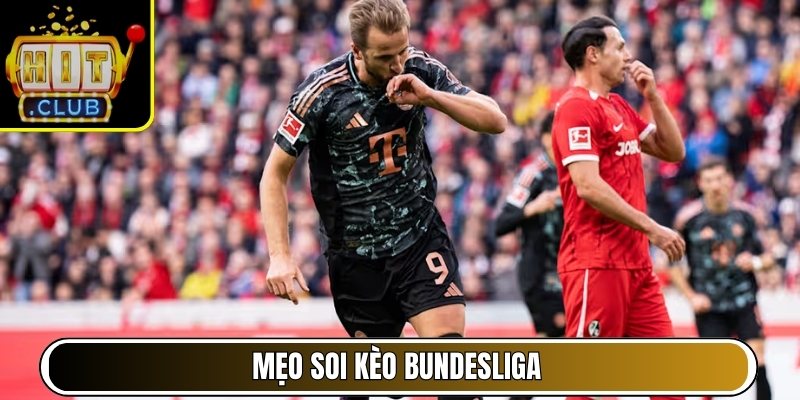Mẹo soi kèo Bundesliga