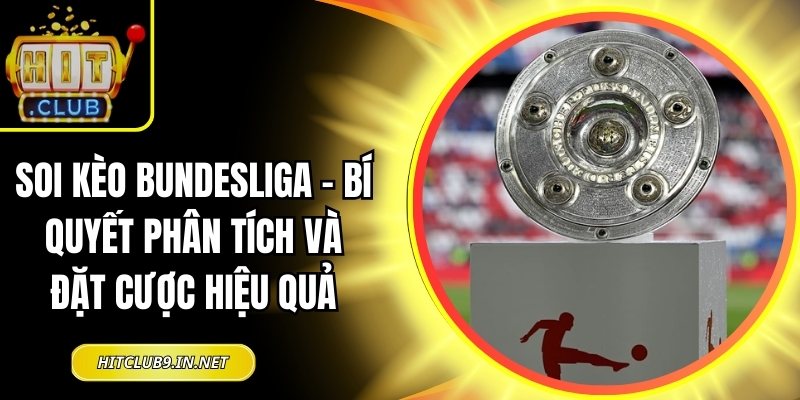 Soi kèo Bundesliga