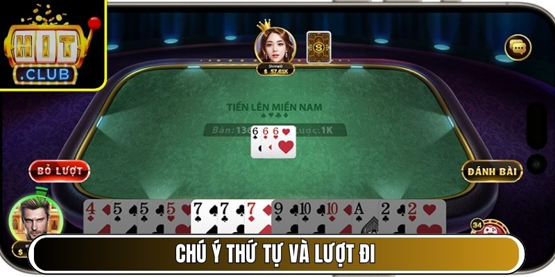 Chú ý thứ tự và lượt đi