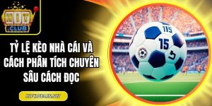 Tỷ lệ kèo nhà cái