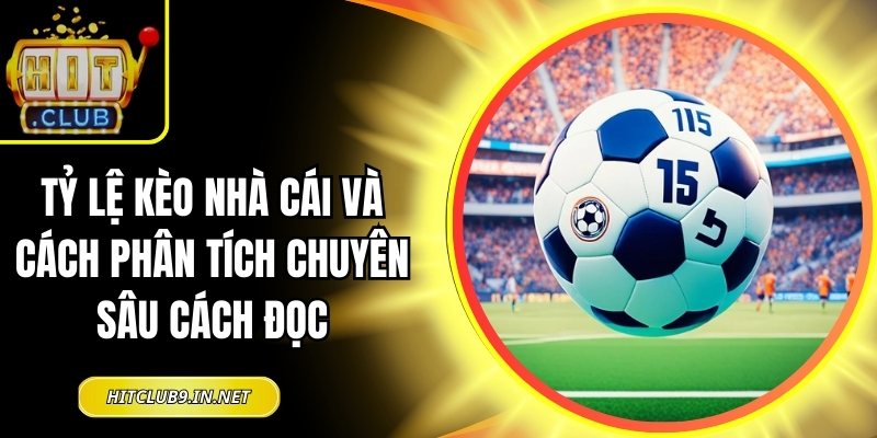 Tỷ lệ kèo nhà cái